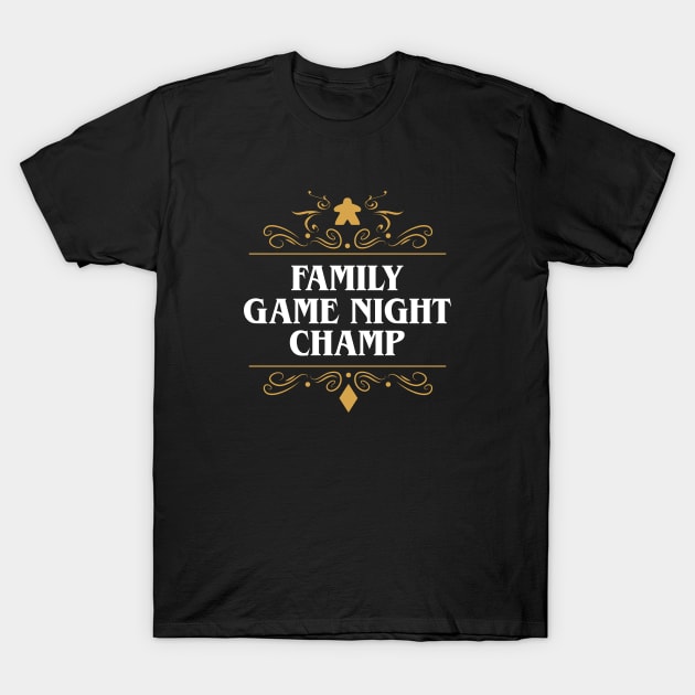 Family Board Games Game Night Champion T-Shirt by pixeptional